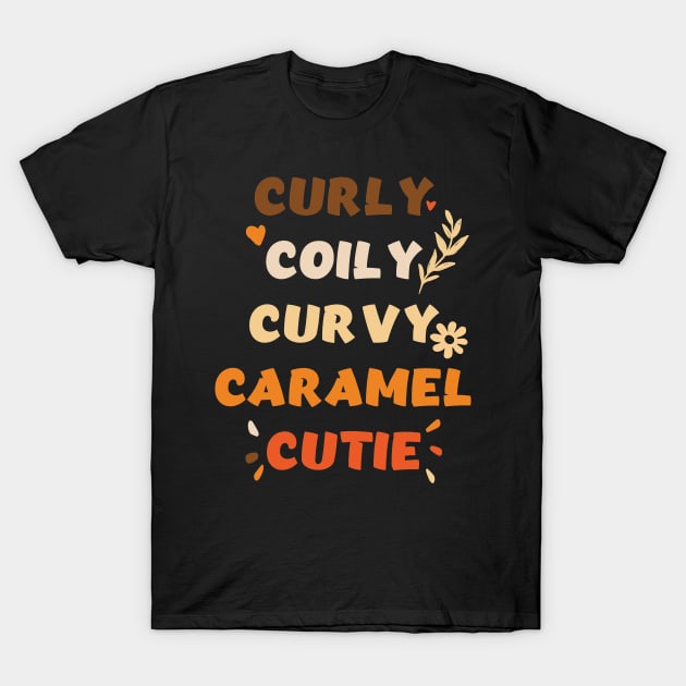 curly coily curvy caramel cutie T-Shirt by bsn